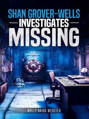 cover image of Shan Grover-Wells investigates